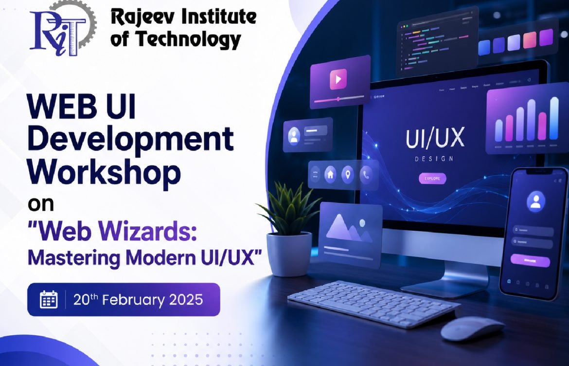 Report on “Web Wizards: Mastering Modern UI/UX”